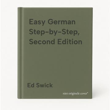 Easy German Step-by-Step, Second Edition 9781260455168, Verzenden, Zo goed als nieuw, Ed Swick