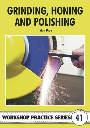 Grinding Honing & Polishing WPS 41 9781854862525 Stan Bray, Verzenden, Zo goed als nieuw, Stan Bray