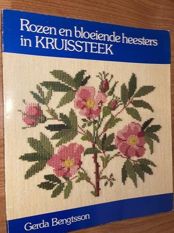 ROZEN EN HEESTERS IN KRUISSTEEK 9789021017761 Bengtsson, Verzenden, Gelezen, Bengtsson