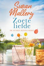 Zoete liefde / De zussen Keyes / 2 9789402706628, Verzenden, Zo goed als nieuw, Susan Mallery