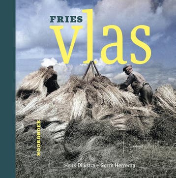 Fries Vlas | Henk Dijkstra; Gerrit Herrema | Nieuw, Boeken, Verzenden, Nieuw, Henk Dijkstra; Gerrit Herrema