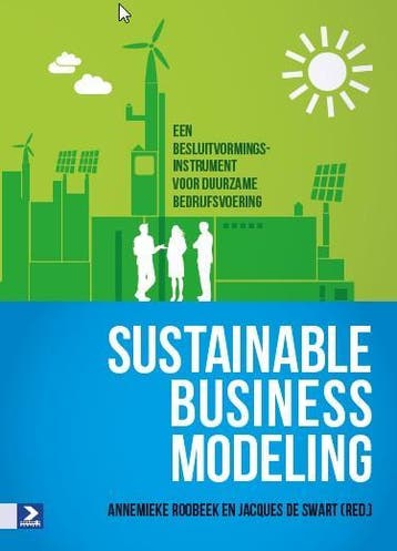 Sustainable business modeling 9789052619309 Jacques de Swart, Verzenden, Jacques de Swart