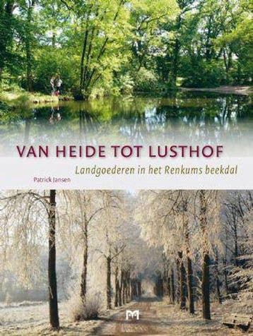 Van heide tot lusthof 9789053454602 Patrick Jansen, Verzenden, Patrick Jansen
