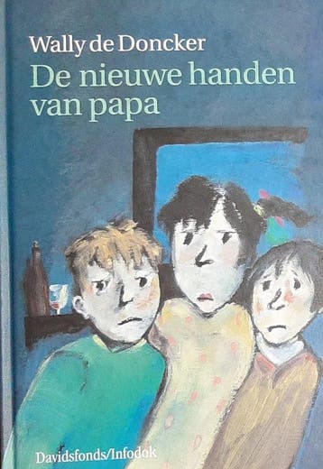 De nieuwe handen van papa - De Doncker, Verzenden, Nieuw