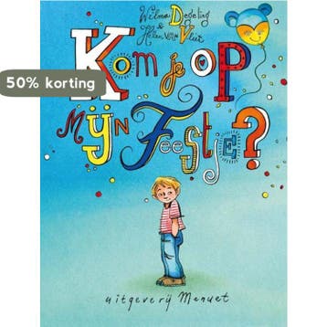 Kom je op mijn feestje? 9789491707070 Wilma Degeling, Verzenden, Zo goed als nieuw, Wilma Degeling