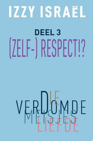 Die verdomde meisjesliefde / Schaamte / 3 9789083499796, Boeken, Verzenden, Zo goed als nieuw, Izzy Israël