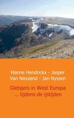 Gletsjers in West Europa ... tijdens de ijstijden, Boeken, Verzenden, Gelezen, Jasper van Nieuland