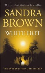 White Hot 9780340836392 Sandra Brown, Boeken, Verzenden, Gelezen, Sandra Brown