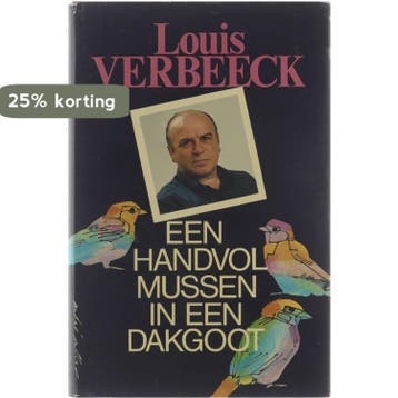 Handvol mussen in een dakgoot 9789064400827 Verbeeck, Boeken, Verzenden, Gelezen, Verbeeck