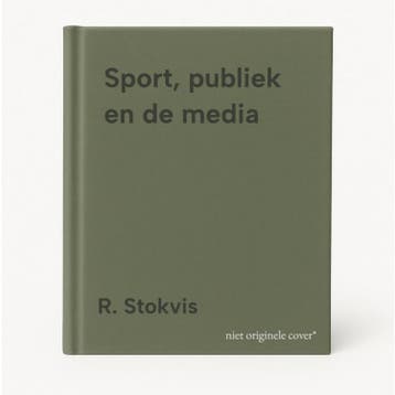 Sport, publiek en de media 9789052601168 R. Stokvis, Verzenden, Zo goed als nieuw, R. Stokvis