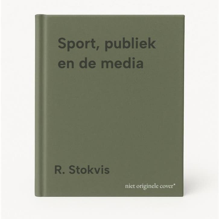 Sport, publiek en de media 9789052601168 R. Stokvis, Boeken, Politiek en Maatschappij, Zo goed als nieuw, Verzenden