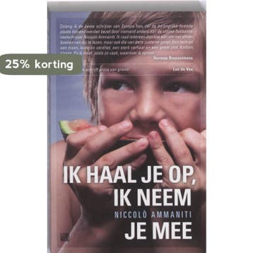 Ik haal je op, ik neem je mee 9789048805877 Niccolò Ammaniti, Verzenden, Gelezen, Niccolò Ammaniti
