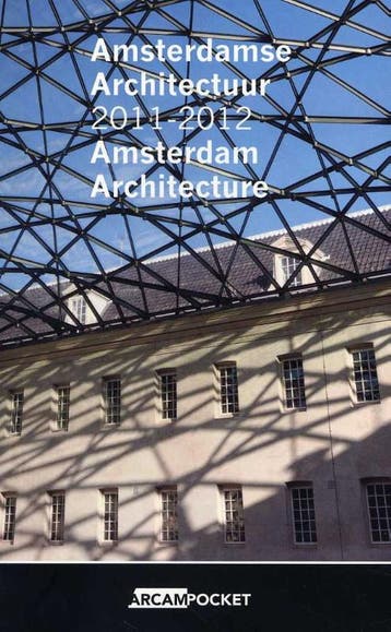 Amsterdamse architectuur 2011-2012 Amsterdam architecture /, Verzenden, Zo goed als nieuw