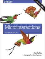 Microinteractions: Full Color Edition 9781491945926, Verzenden, Zo goed als nieuw, Dan Saffer
