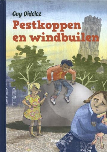 Pestkoppen en windbuilen 9789022328033 Guy Didelez, Boeken, Verzenden, Zo goed als nieuw, Guy Didelez
