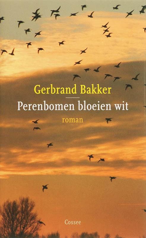 Perenbomen bloeien wit 9789059360631 Gerbrand Bakker, Boeken, Romans, Zo goed als nieuw, Verzenden