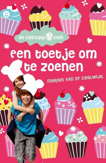 Een toetje om te zoenen / De Cupcakeclub 9789026136818, Verzenden, Zo goed als nieuw, Marion van de Coolwijk