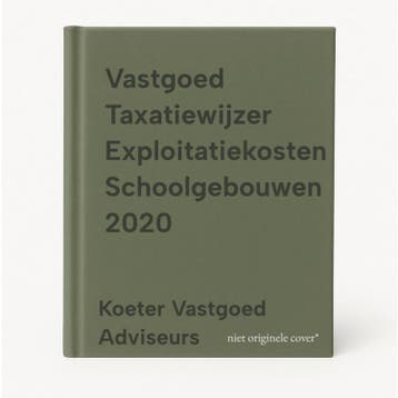 Vastgoed Taxatiewijzer Exploitatiekosten Schoolgebouwen 2020, Boeken, Techniek, Verzenden, Zo goed als nieuw, Koeter Vastgoed Adviseurs