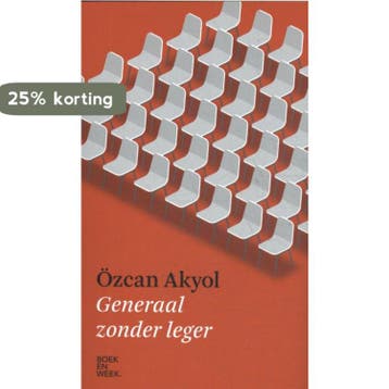 Generaal zonder leger 9789059655171 Ozcan Akyol, Boeken, Verzenden, Zo goed als nieuw, Ozcan Akyol