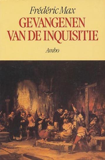 Gevangenen van de Inquisitie 9789026310270 Max, Verzenden, Max