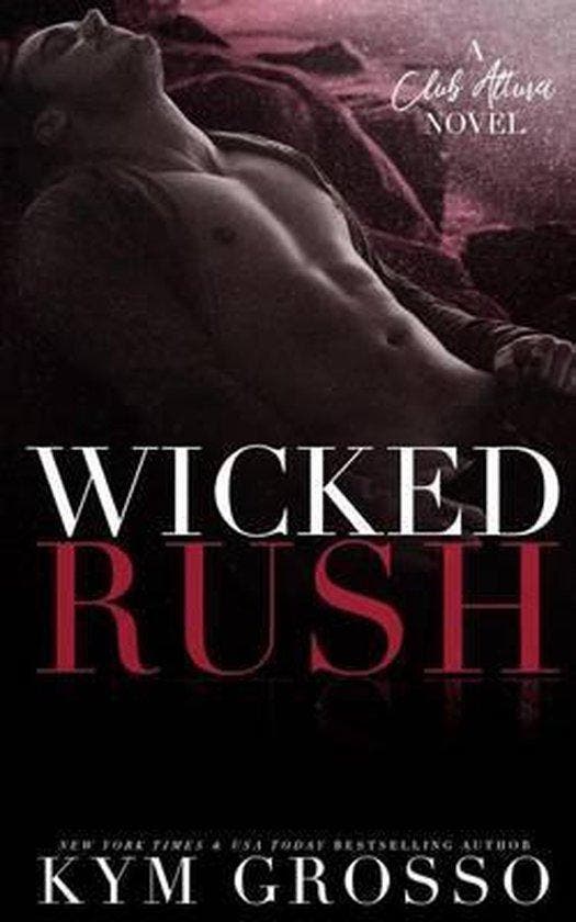 Wicked Rush 9781539168058 Kym Grosso, Livres, Langue | Anglais, Envoi