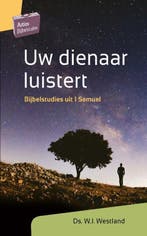 Uw dienaar luistert / Artios Bijbelstudies 9789088971969, Verzenden, W.J. Westland