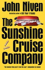 The Sunshine Cruise Company 9780099592341 John Niven, Verzenden, Gelezen, John Niven