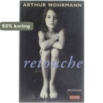 Retouche 9789052263892 A. Mohrmann, Verzenden, A. Mohrmann