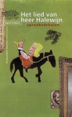 Het lied van heer Halewijn / Sprookverhalen 9789026114724, Boeken, Verzenden, Gelezen, A. Kruijssen