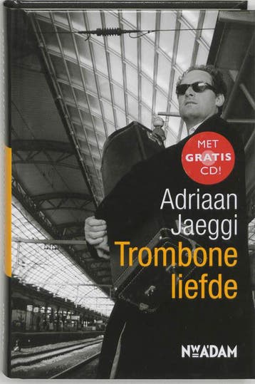 Tromboneliefde 9789046800393 A. Jaeggi, Verzenden, A. Jaeggi