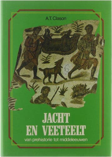 Jacht en veeteelt van prehistorie tot middeleeuwen Clason, Verzenden, Clason
