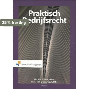 Praktisch Bedrijfsrecht 9789001899745 J.W.J. Fiers, Verzenden, Zo goed als nieuw, J.W.J. Fiers