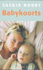 Babykoorts 9789041413437 Saskia Noort., Verzenden, Saskia Noort.