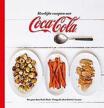 Heerlijke recepten met Coca-Cola 9789059244870, Verzenden, Coca-Cola® kookboek