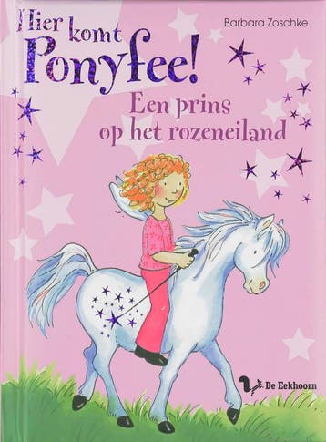 Hier komt Ponyfee! / Een prins op het rozeneiland / Hier, Verzenden, Zo goed als nieuw, B. Zoschke
