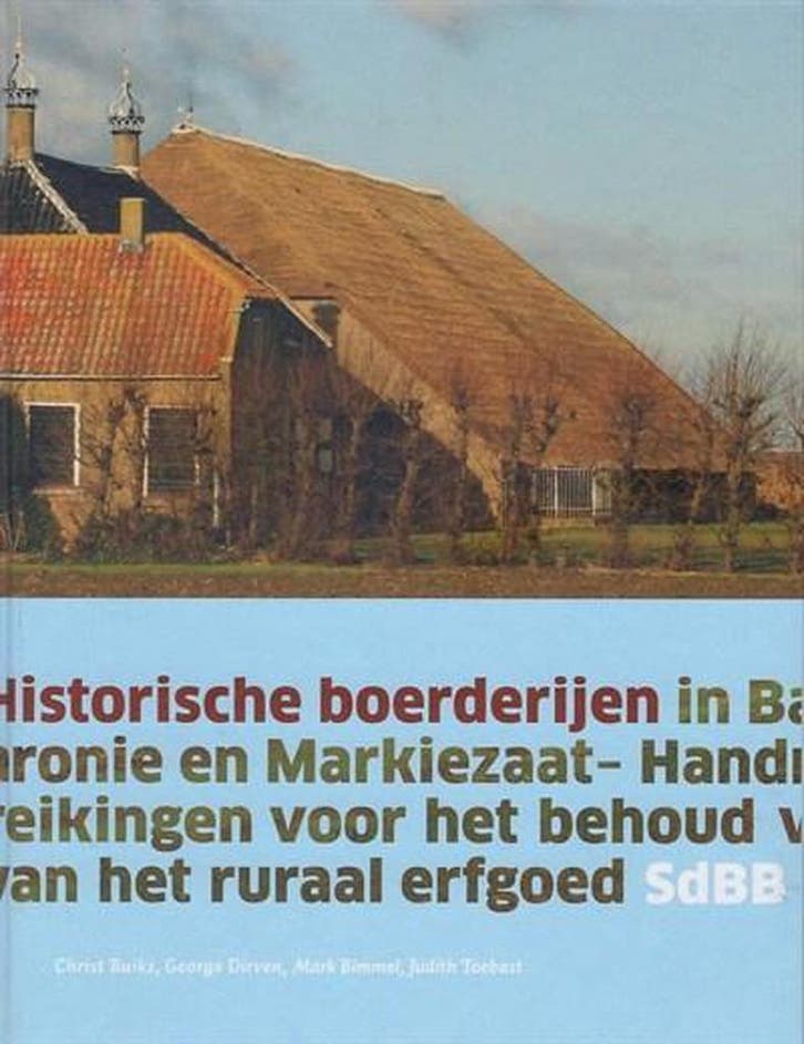Historische boerderijen in Baronie en Markiezaat, Livres, Art & Culture | Architecture, Envoi