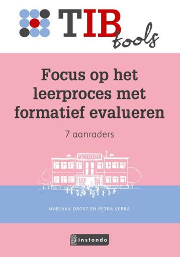 Focus op het leerproces met formatief evalueren / TIBtools, Verzenden, Gelezen, Marinka Drost