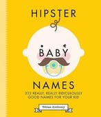 Hipster Baby Names 9781925418064 Paul McNally, Verzenden, Zo goed als nieuw, Paul McNally