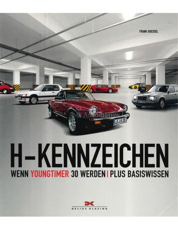 H - KENNZEICHEN, WENN YOUNGTIMER 30 WERDEN, PLUS, Nieuw
