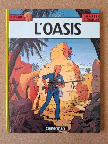 Lefranc T7 - LOasis + dédicace - C - 1 Album - Herdruk -, Boeken, Nieuw