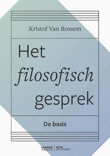 Het filosofisch gesprek 9789401467773 Kristof Van Rossem, Verzenden, Gelezen, Kristof Van Rossem