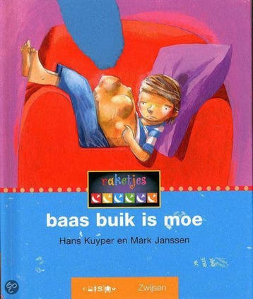 Baas buik is moe / Raketjes Kern 3 / 2 9789027677662, Boeken, Verzenden, Gelezen, Hans Kuyper