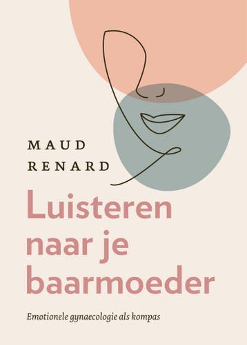 Luisteren naar je baarmoeder 9789043924382 Maud Renard, Verzenden, Zo goed als nieuw, Maud Renard