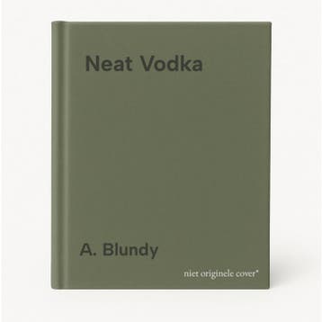 Neat Vodka 9780316732666 A. Blundy, Verzenden, A. Blundy