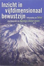 Inzicht in vijfdimensionaal bewustzijn / Telos / 3, Verzenden, A.L. Jones