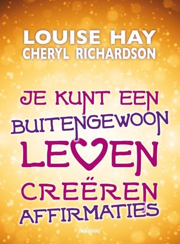 Je kunt een buitengewoon leven ceëren 9789076541501, Verzenden, Zo goed als nieuw, Louise Hay
