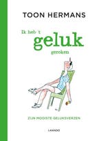 Ik heb t geluk geroken 9789401428453 Toon Hermans, Boeken, Verzenden, Zo goed als nieuw, Toon Hermans