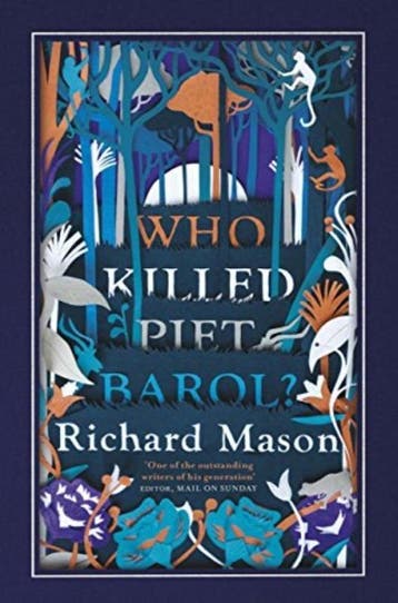 Who Killed Piet Barol? 9781474602341 Richard Mason, Verzenden, Richard Mason