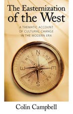 Easternization of the West 9781594512247 Colin Campbell, Verzenden, Gelezen, Colin Campbell