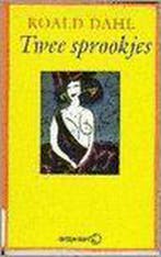Twee sprookjes 9789071442537 Roald Dahl, Verzenden, Roald Dahl